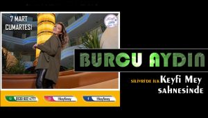 Burcu Aydın, Keyfi Mey sahnesinde