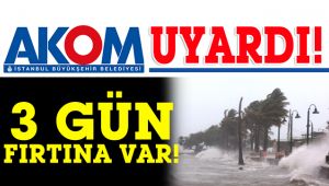 İstanbul için fırtına uyarısı var!