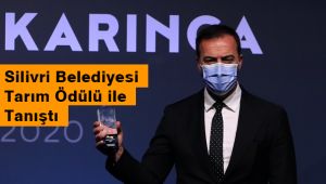 Silivri Belediyesi ilk kez  tarım ödülüne layık görüldü