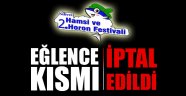 Hamsi ve Horon Festivali'nde eğlence iptal
