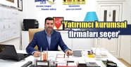 'Yatırımcı kurumsal  firmaları seçer'