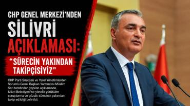 CHP Genel Merkez'den Silivri açıklaması