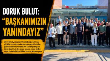 Doruk Bulut: “Başkanımızın yanındayız”